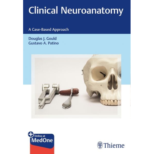 Douglas J. Gould Gustavo A. Patino - Clinical Neuroanatomy