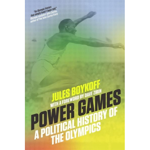 Jules Boykoff - Power Games: A Political History of the Olympics