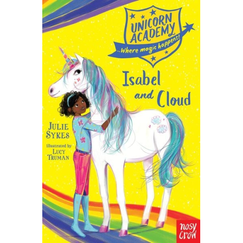 Julie Sykes - Unicorn Academy: Isabel and Cloud