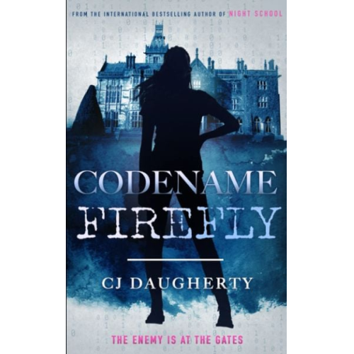 C. J. Daugherty - Codename Firefly