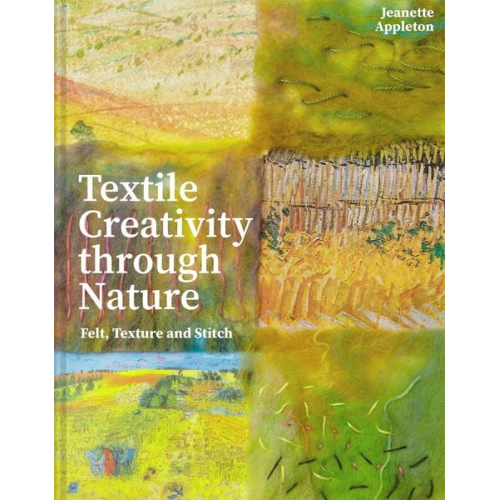 Jeanette Appleton - Textile Creativity Through Nature