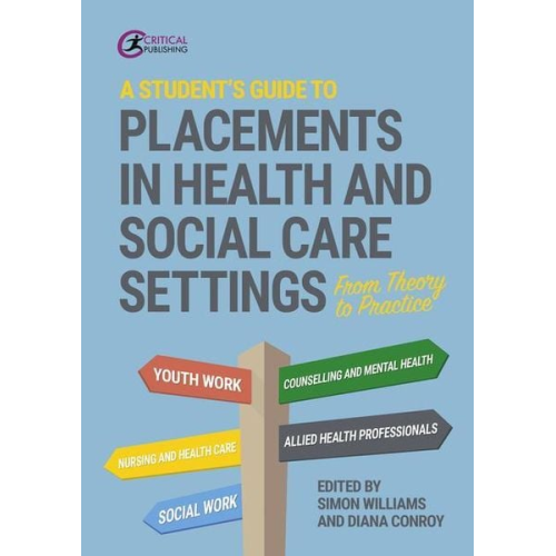 A Student's Guide to Placements in Health and Social Care Settings