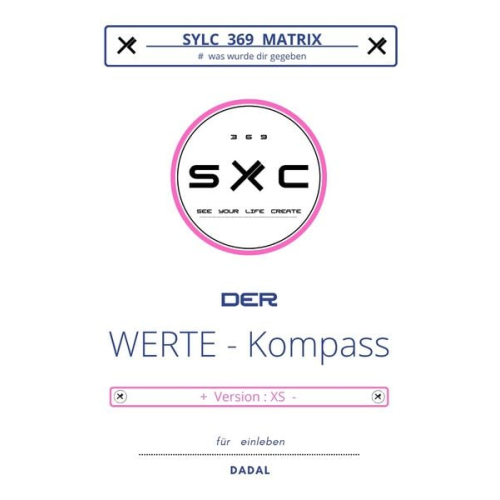 DADAL - SYLC 369 MATRIX : Der WERTE - Kompass / Version : XS