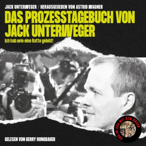 Jack Unterweger Astrid Wagner - Das Prozesstagebuch von Jack Unterweger