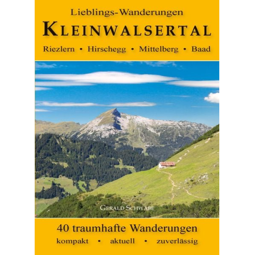 Gerald Schwabe - Lieblings-Wanderungen Kleinwalsertal