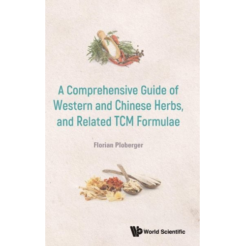 Florian Ploberger - Comprehen Guide Western & Chn Herbs & Related Tcm Formulae