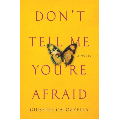 Giuseppe Catozzella - Don't Tell Me You're Afraid