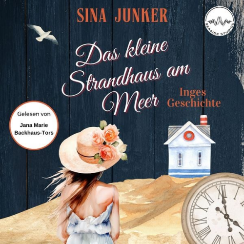 Sina Junker - Das kleine Strandhaus am Meer - Inges Geschichte