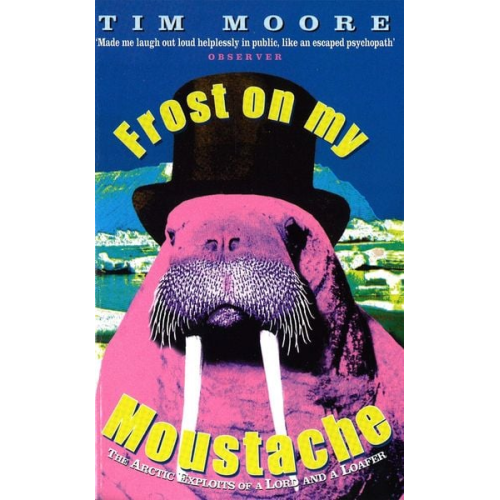 Tim Moore - Frost On My Moustache