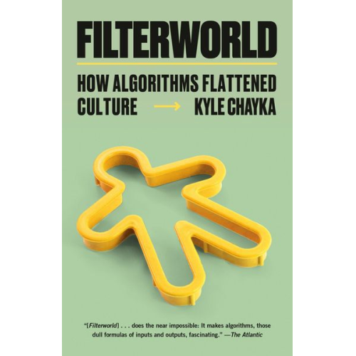 Kyle Chayka - Filterworld