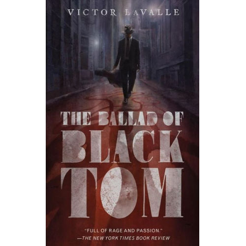 Victor Lavalle - The Ballad of Black Tom