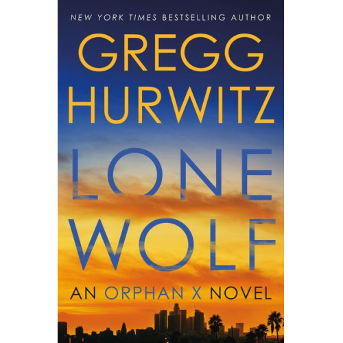 Gregg Hurwitz - Lone Wolf