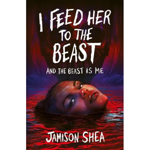 Jamison Shea - I Feed Her to the Beast and the Beast Is Me