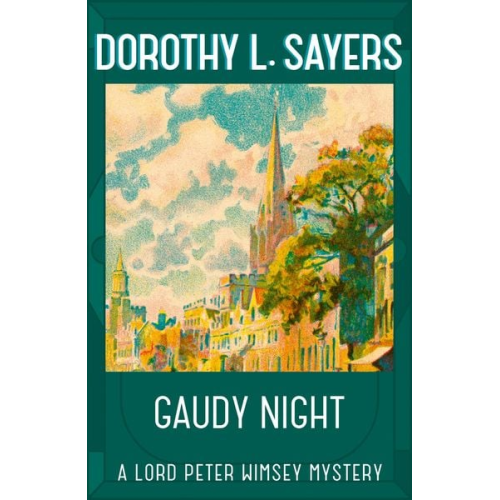 Dorothy L. Sayers - Gaudy Night