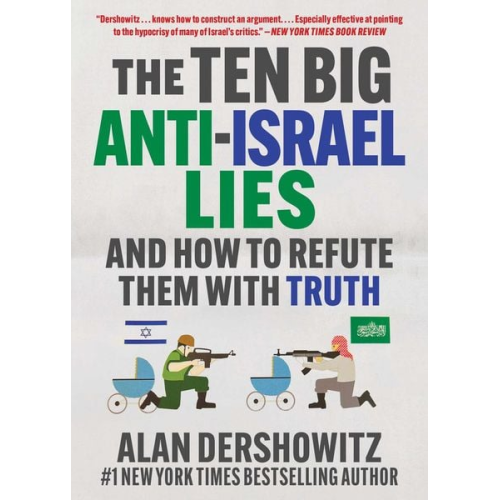 Alan Dershowitz - The Ten Big Anti-Israel Lies