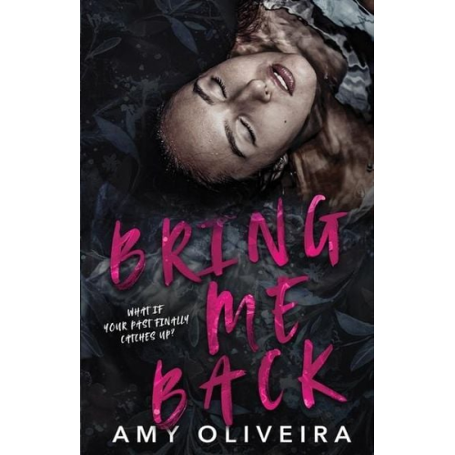 Amy Oliveira - Bring me Back