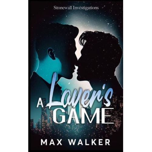 Max Walker - A Lover's Game