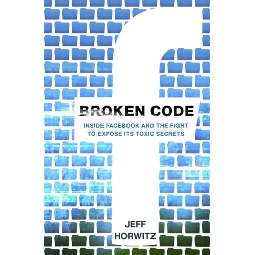 Jeff Horwitz - Broken Code