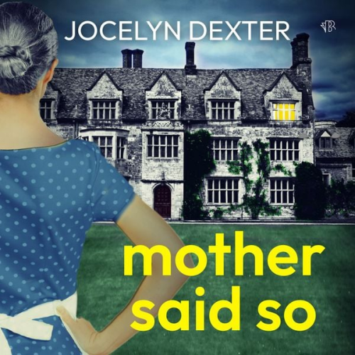 Jocelyn Dexter - Mother Said So