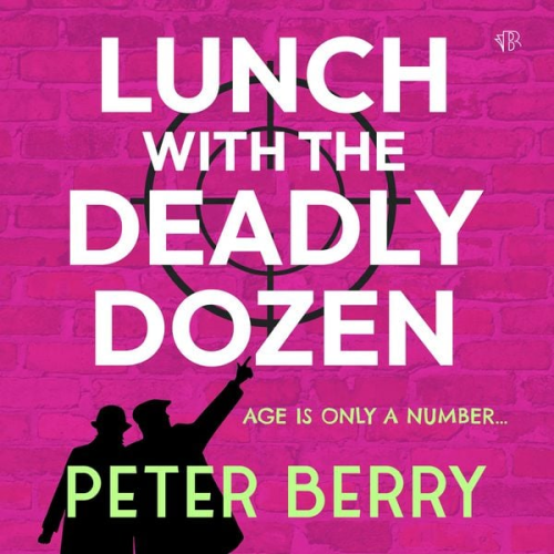 Peter Berry - Lunch with the Deadly Dozen