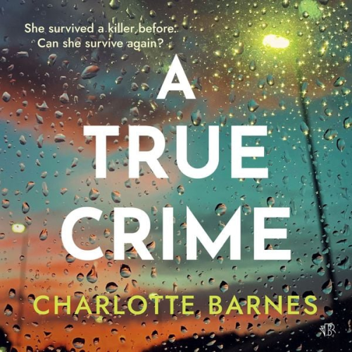 Charlotte Barnes - A True Crime