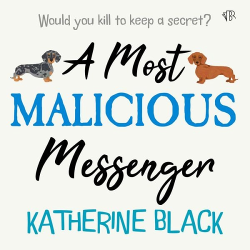 Katherine Black - A Most Malicious Messenger