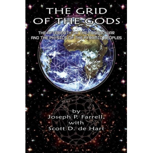 Joseph P. Farrell - The Grid of the Gods