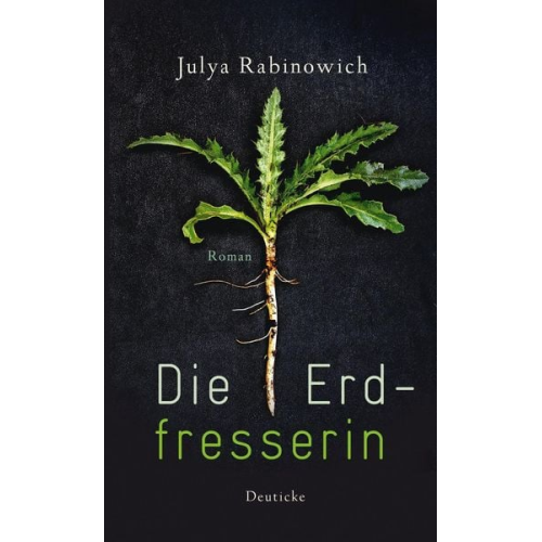 Julya Rabinowich - Die Erdfresserin