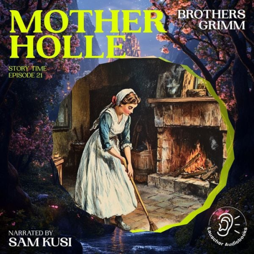 Brothers Grimm - Mother Holle (Story Time, Episode 21)