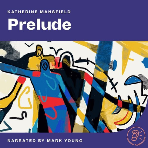 Katherine Mansfield - Prelude