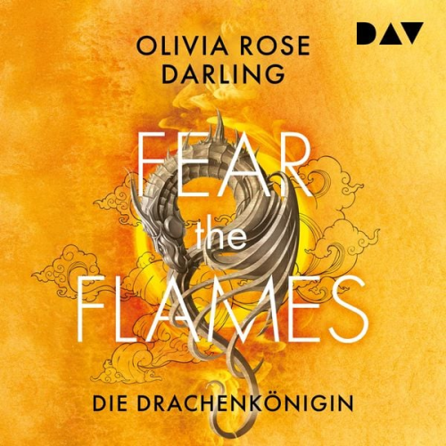 Olivia Rose Darling - Fear the Flames – Die Drachenkönigin