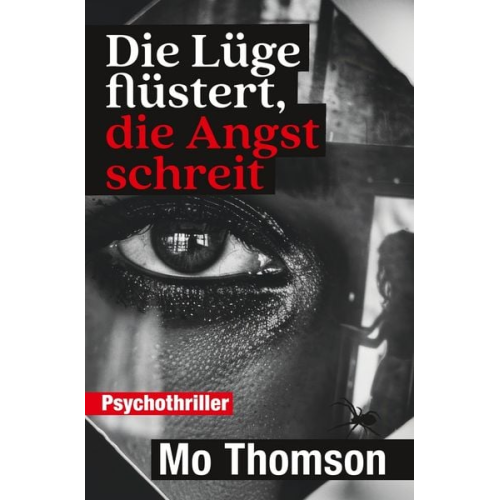 Mo Thomson - Die Lüge flüstert, die Angst schreit