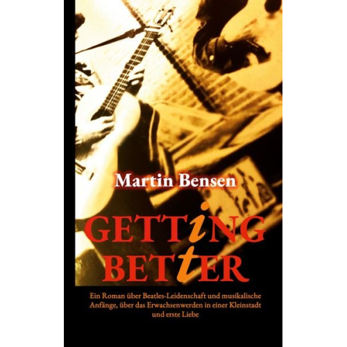 Martin Bensen - Getting It Better