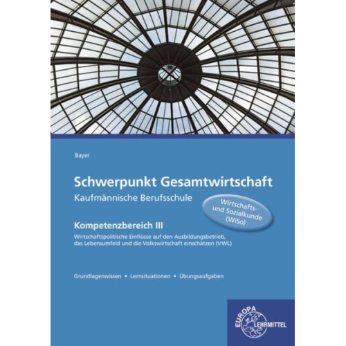 Ulrich Bayer - Schwerpunkt Gesamtwirtschaft Kaufmännische Berufsschule