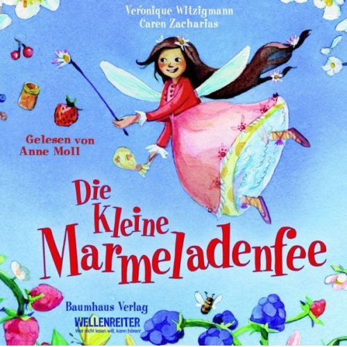 Veronique Witzigmann Caren Zacharias - Die kleine Marmeladenfee