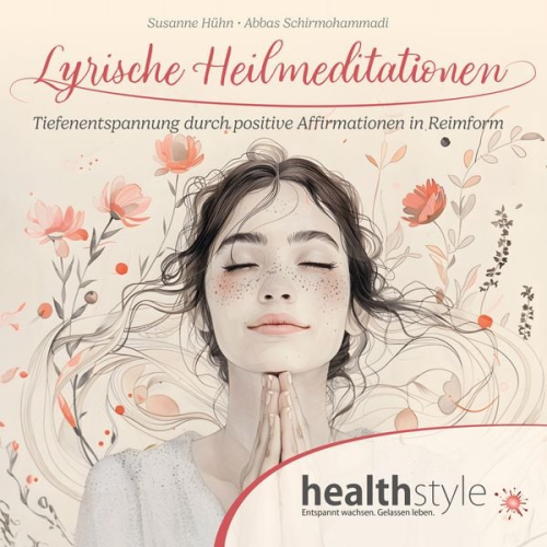 Susanne Hühn - Lyrische Heilmeditationen