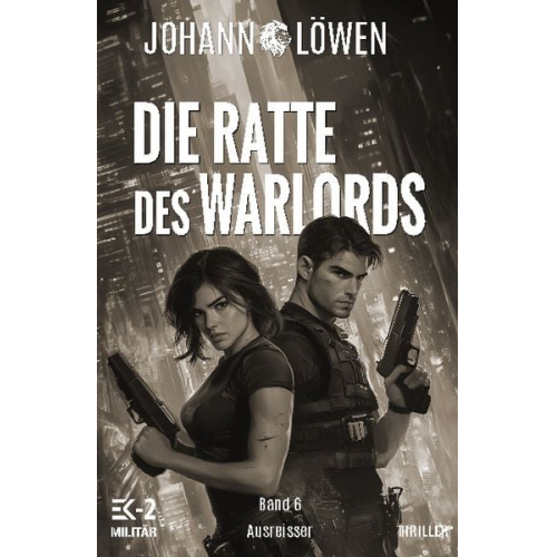 Johann Löwen - Die Ratte des Warlords Band 6