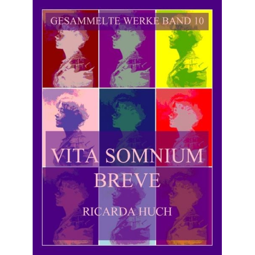 Ricarda Octavia Huch - Vita Somnium Breve