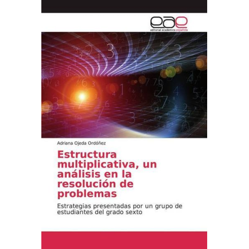 Adriana Ojeda Ordóñez - Ojeda Ordóñez, A: Estructura multiplicativa, un análisis en