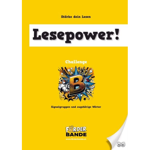 Beat Rusterholz - Lesepower! Challenge B - Signalgruppen und zugehörige Wörter