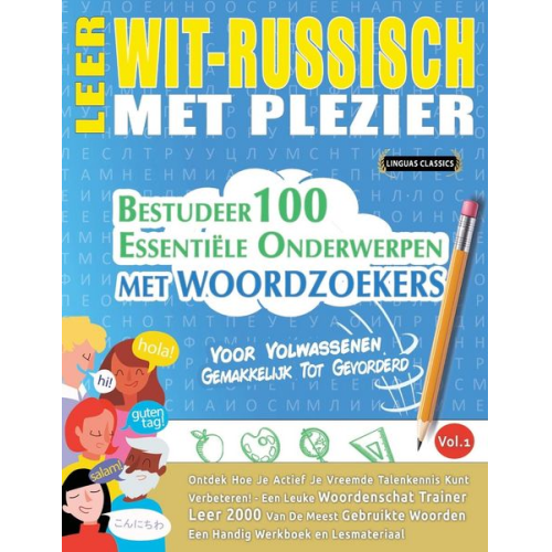 Linguas Classics - Leer Wit-Russisch Met Plezier - Voor Volwassenen