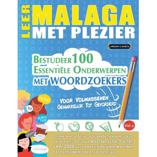 Linguas Classics - Leer Malaga Met Plezier - Voor Volwassenen