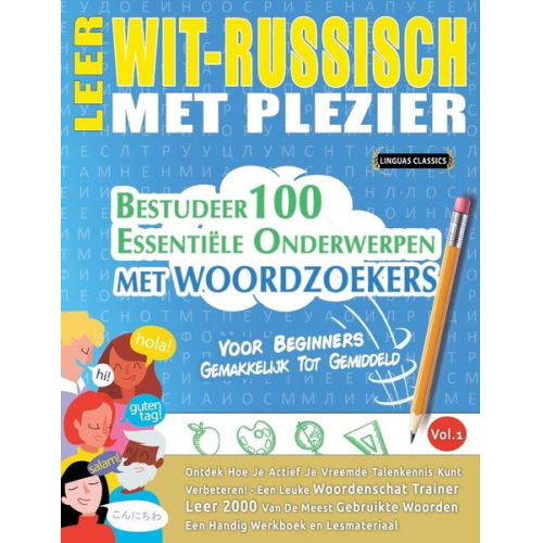 Linguas Classics - Leer Wit-Russisch Met Plezier - Voor Beginners