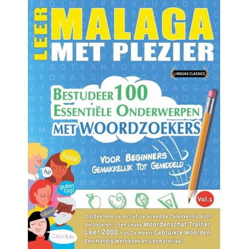 Linguas Classics - Leer Malaga Met Plezier - Voor Beginners