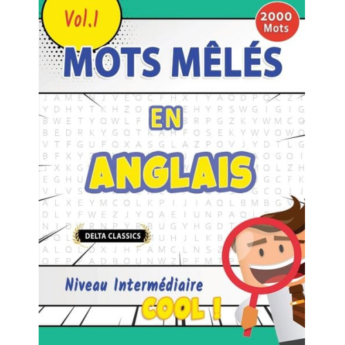 Delta Classics - Mots Mêlés En Anglais Niveau Intermédiaire - Cool ! Vol.1 - Delta Classics