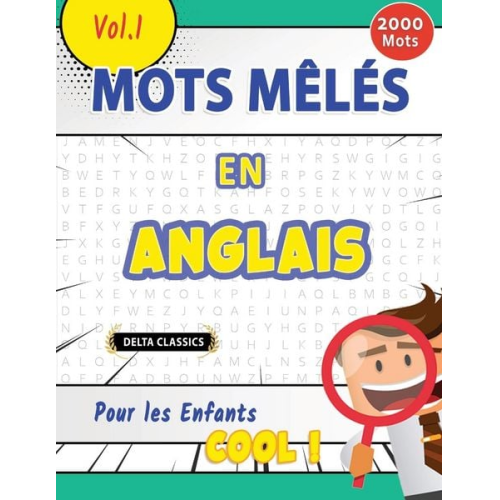 Delta Classics - Mots Mêlés En Anglais Pour Les Enfants - Cool ! Vol.1 - Delta Classics