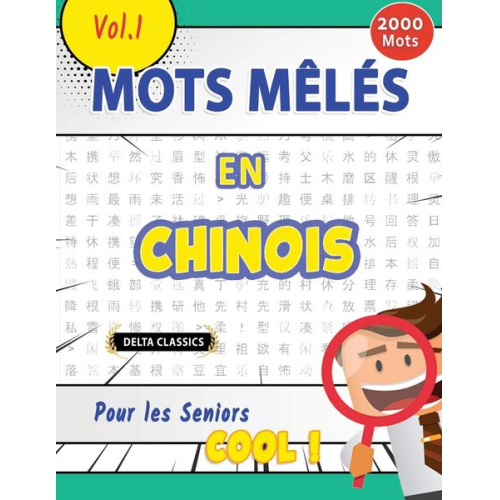 Delta Classics - Mots Mêlés En Chinois Pour Les Seniors - Cool ! Vol.1 - Delta Classics