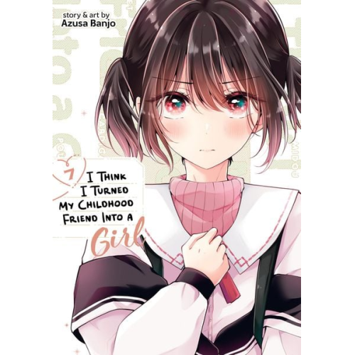 Azusa Banjo - I Think I Turned My Childhood Friend Into a Girl Vol. 7