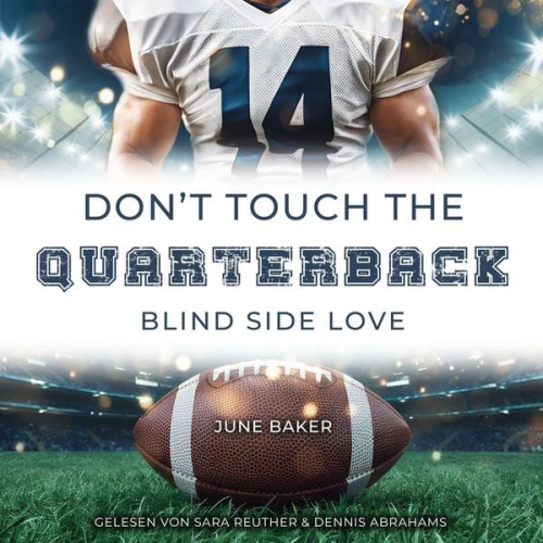 June Baker - Don't touch the Quarterback