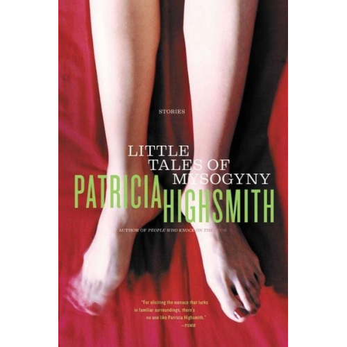 Patricia Highsmith - Little Tales of Misogyny